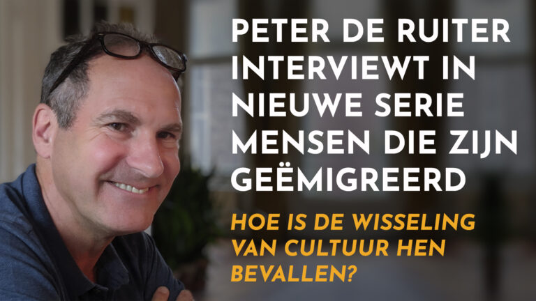 Peter de Ruiter interviewt in nieuwe serie mensen die emigreren