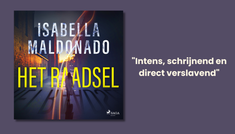 Bloedstollende achtbaanrit vol spanning en intrige: ‘Het Raadsel’ van Isabella Maldonado is nu beschikbaar!