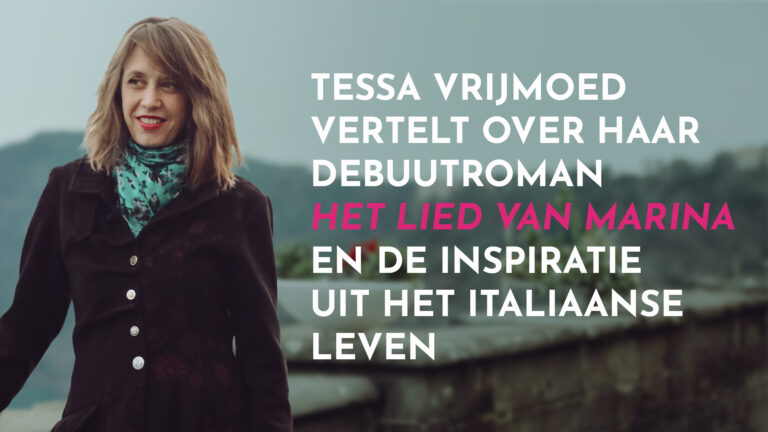 Tessa Vrijmoed vertelt over haar debuutroman ‘Het lied van Marina’ en de inspiratie uit het Italiaanse leven